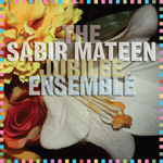 The Sabir Mateen Jubilee Ensemble